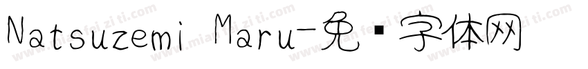 Natsuzemi Maru字体转换